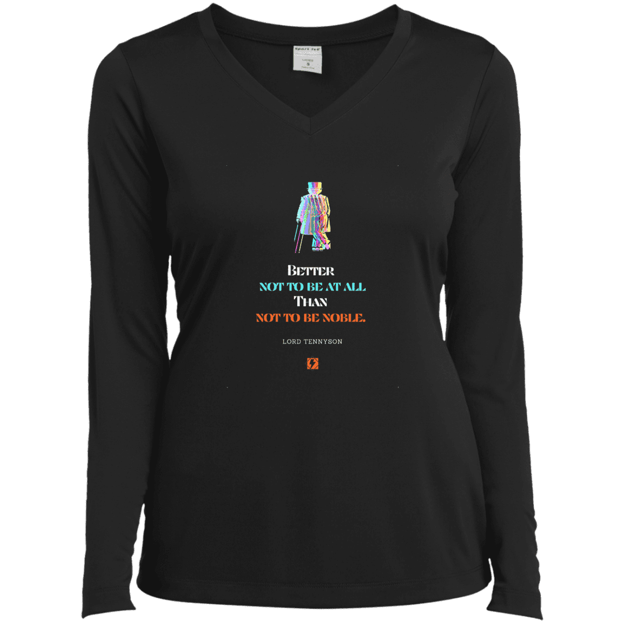 Ladies’ LS Performance V-Neck Tee with inspiring Tennyson quote: LT102 - Being noble is what counts - Color: Black