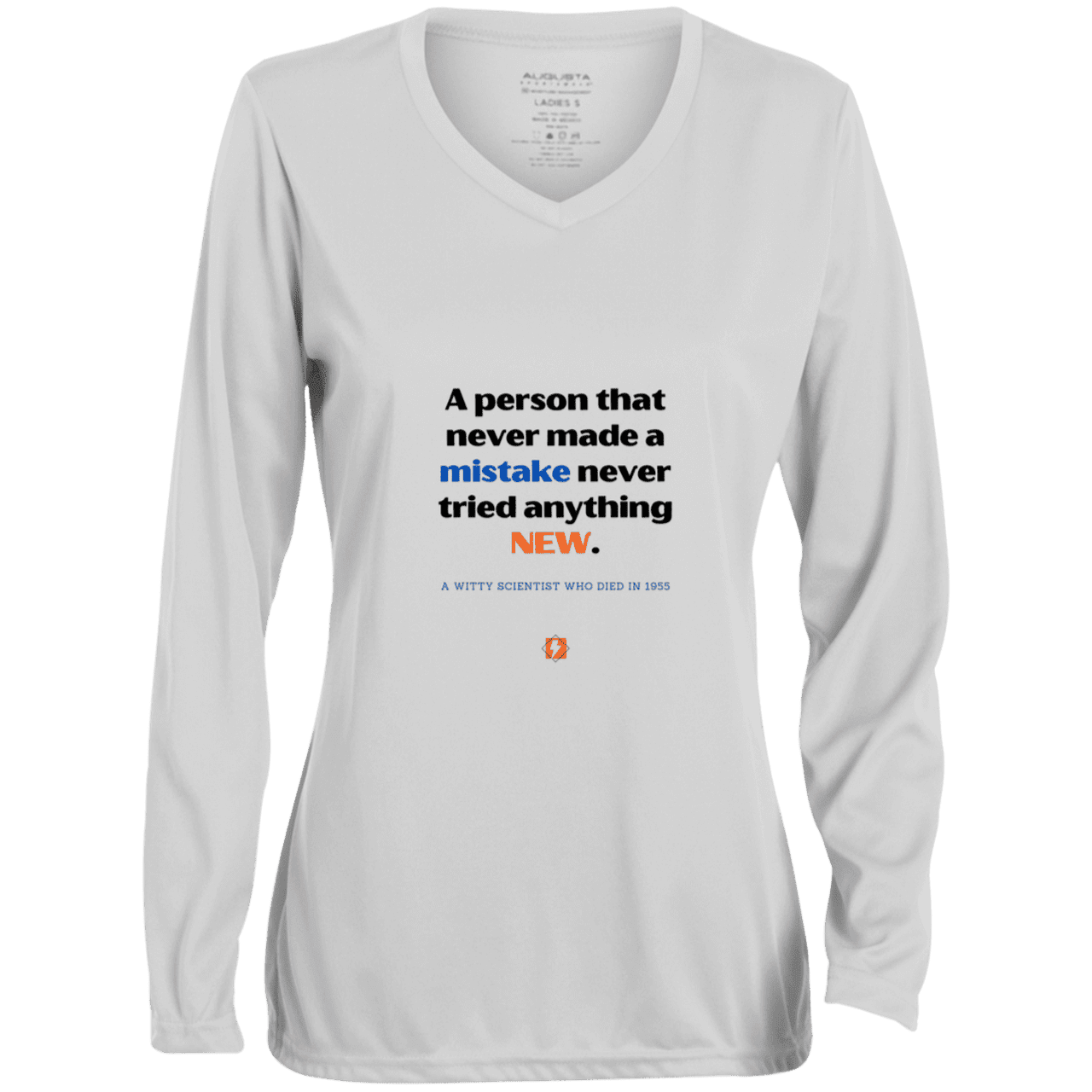 Ladies' Moisture-Wicking LS V-Neck T-Shirt with inspiring Einstein quote: E118 - Try new things and learn from mistakes - Color: White