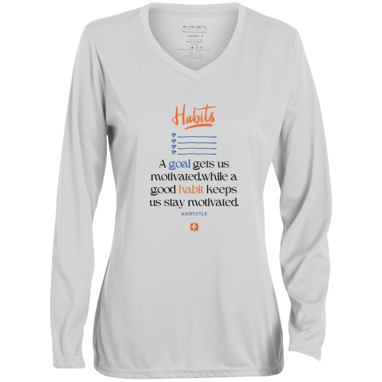 Ladies' Moisture-Wicking LS V-Neck T-Shirt with inspiring Aristotle quote: A104 - Goals and habits work together - Color: White