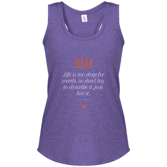 Ladies' Perfect Tri Racerback Tank with inspiring CS Lewis quote: CS107 - Life is too deep for words - Color: Purple Frost