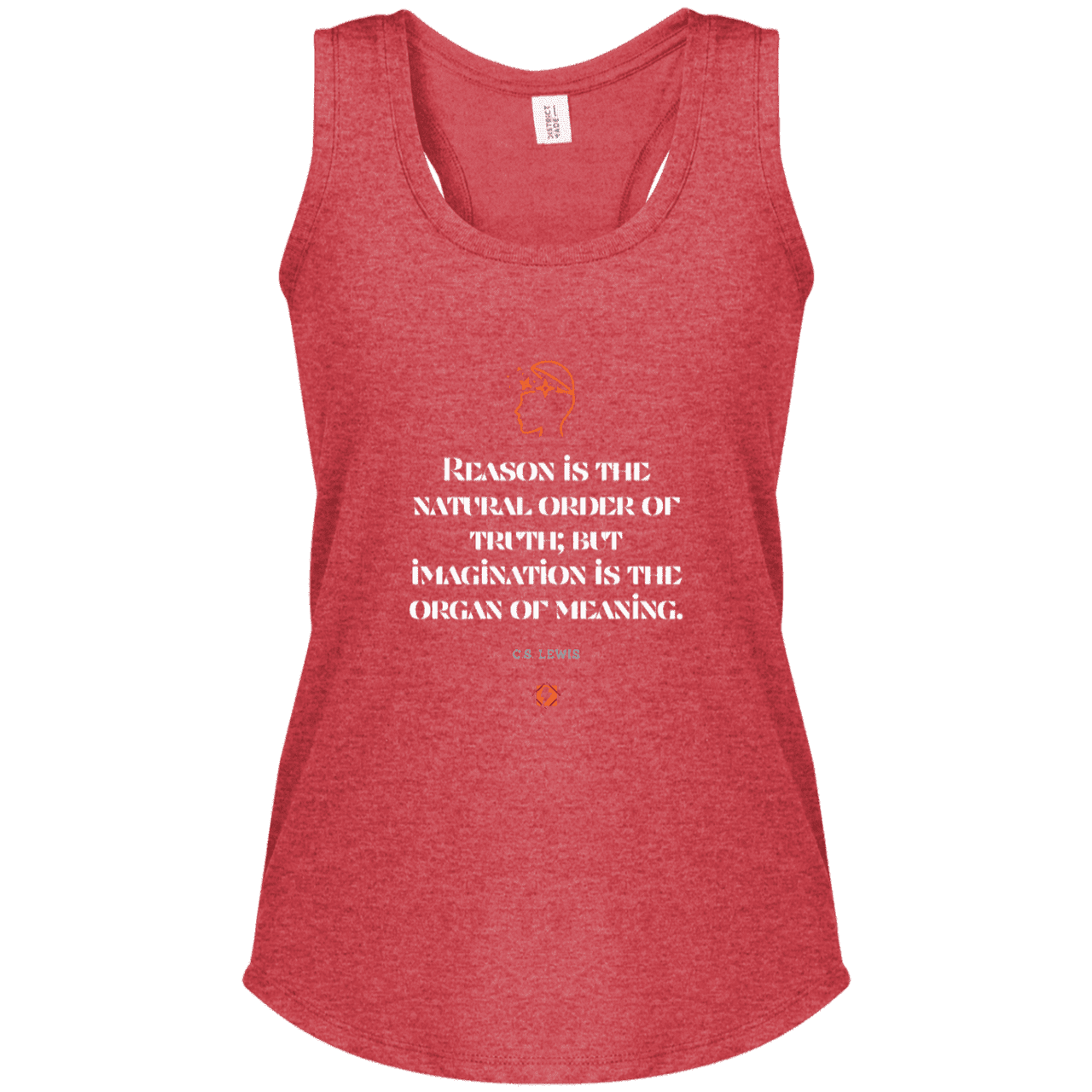 Ladies' Perfect Tri Racerback Tank with inspiring CS Lewis quote: CS113 - Truth and meaning require reason and imagination - Color: Red Frost