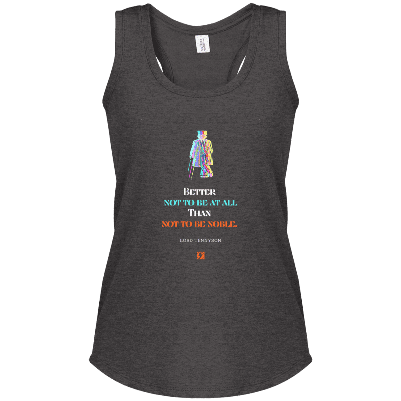 Ladies' Perfect Tri Racerback Tank with inspiring Tennyson quote: LT102 - Being noble is what counts - Color: Heathered Charcoal