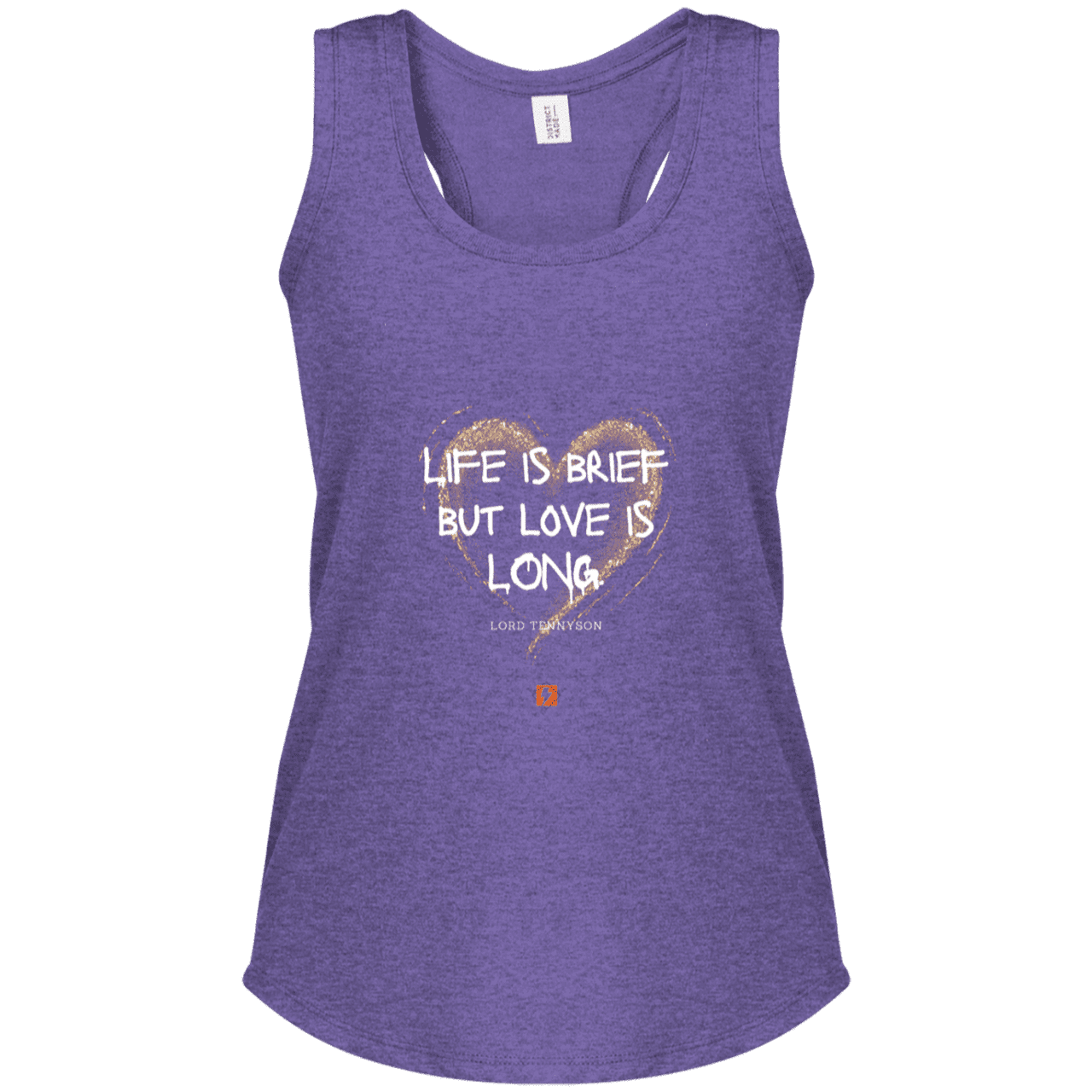 Ladies' Perfect Tri Racerback Tank with inspiring Tennyson quote: LT108 - Life vs Love - Color: Purple Frost