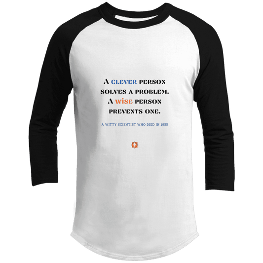 Men's 3/4 Sleeve Raglan T200 with inspiring Einstein quote: E110 - Be clever, but better to be wise - Color: White/Black