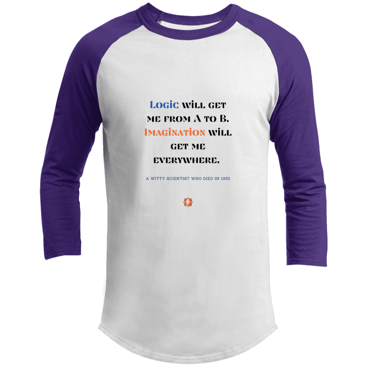 Men's 3/4 Sleeve Raglan T200 with inspiring Einstein quote: E113 - Imagination will get you where logic can't - DUPLICATE - Color: White/Purple