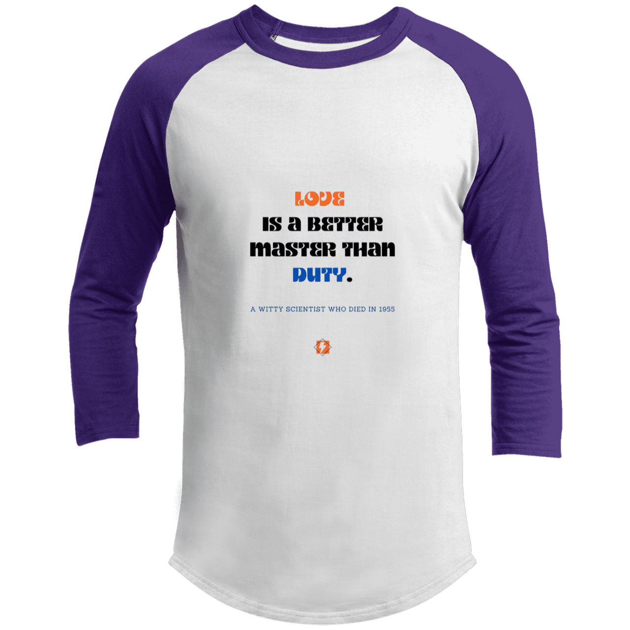 Men's 3/4 Sleeve Raglan T200 with inspiring Einstein quote: E126 - Love is a better master than duty - Color: White/Purple