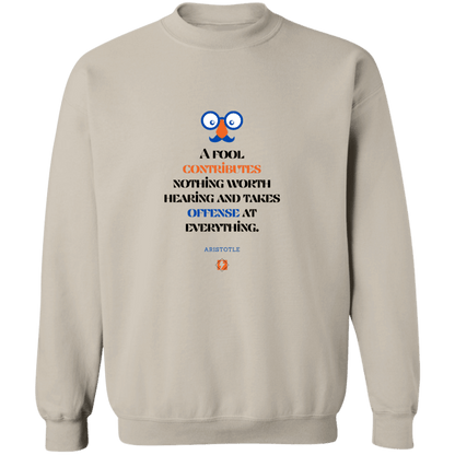 Men's Crewneck Pullover Sweatshirt G180 with inspiring Aristotle quote: A102 - Fools contribute only offense - Color: 