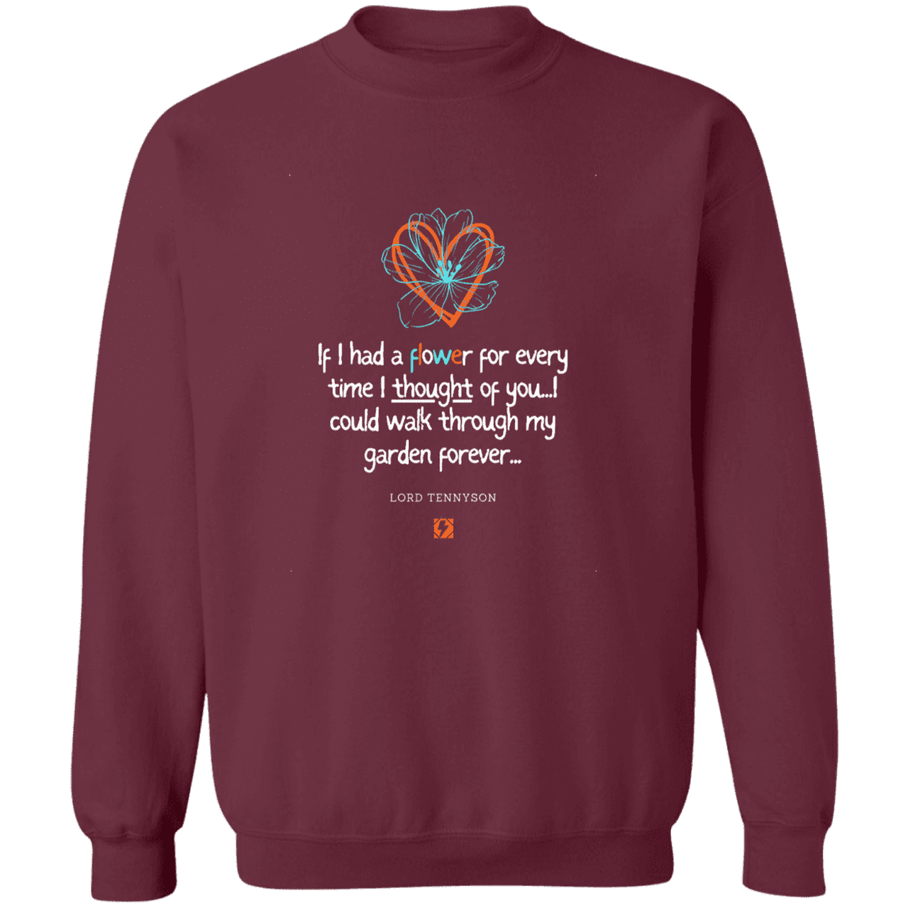 Men's Crewneck Pullover Sweatshirt G180 with inspiring Tennyson quote: LT104 - Thinking of you - Color: Maroon