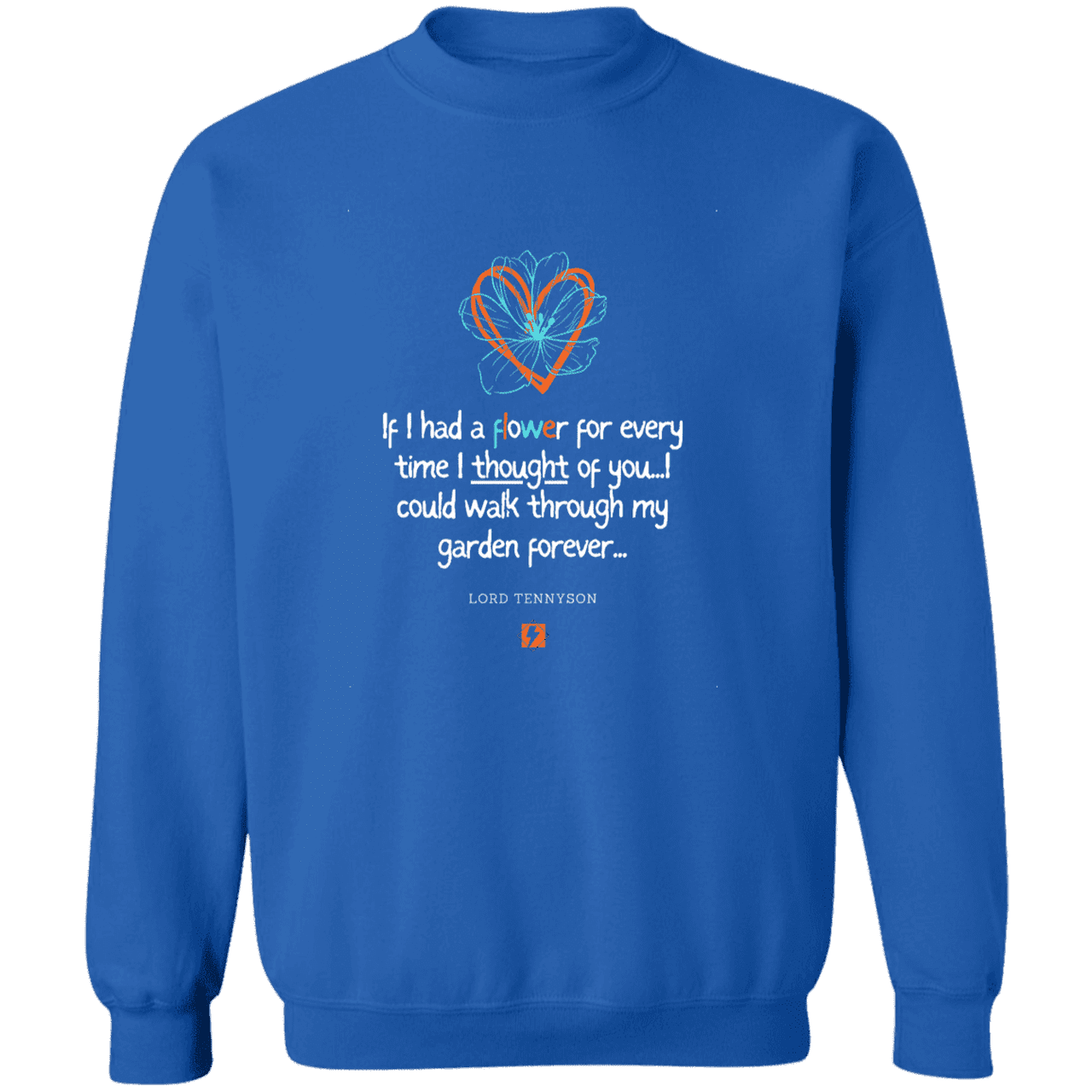 Men's Crewneck Pullover Sweatshirt G180 with inspiring Tennyson quote: LT104 - Thinking of you - Color: Royal