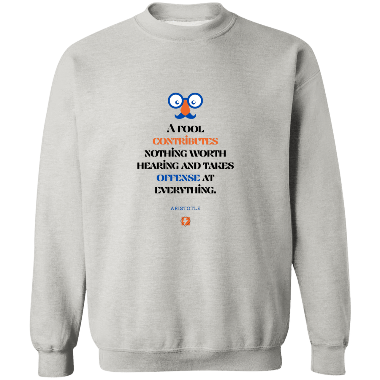 Men's Crewneck Pullover Sweatshirt G180 with inspiring Aristotle quote: A102 - Fools contribute only offense - Color: 