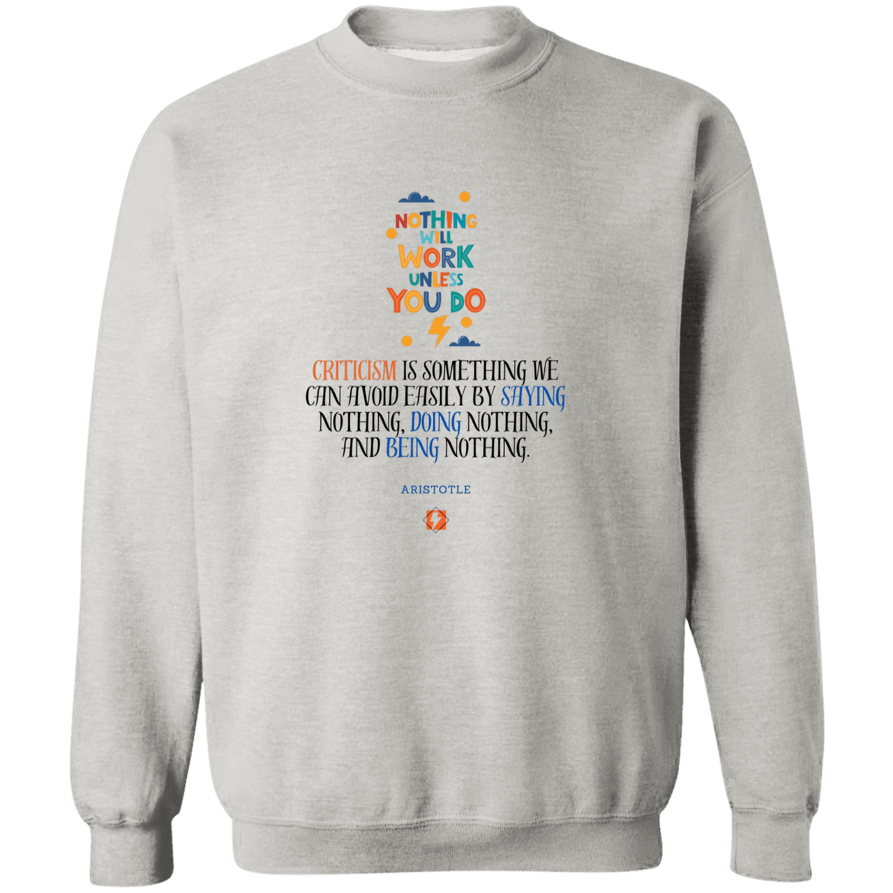 Men's Crewneck Pullover Sweatshirt G180 with inspiring Aristotle quote: A109 - Only action-takers get criticised - Color: 