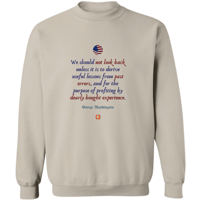 Men's Crewneck Pullover Sweatshirt G180 with inspiring George Washington quote: GW105 - Past errors should only be looked at to gain lessons from - Color: 