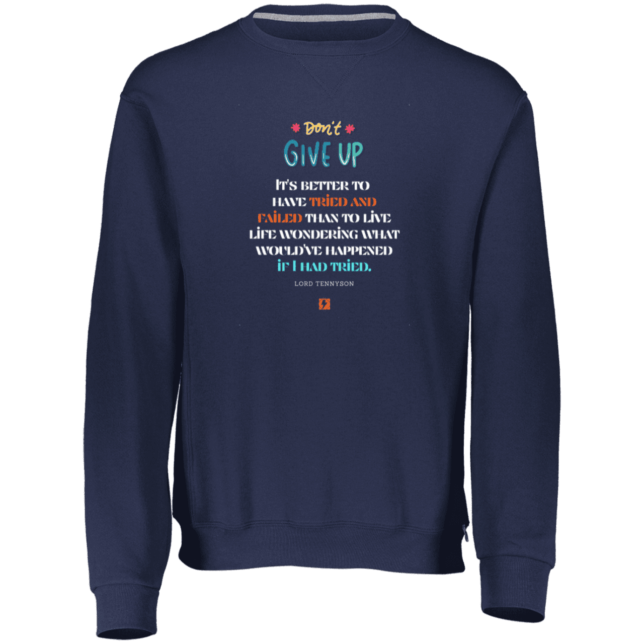 Men's Dri-Power Fleece Crewneck Sweatshirt 698HBM with inspiring Tennyson quote: LT106 - Failure better than non-attempt - Color: Navy