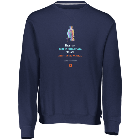 Men's Dri-Power Fleece Crewneck Sweatshirt 698HBM with inspiring Tennyson quote: LT102 - Being noble is what counts - Color: Navy