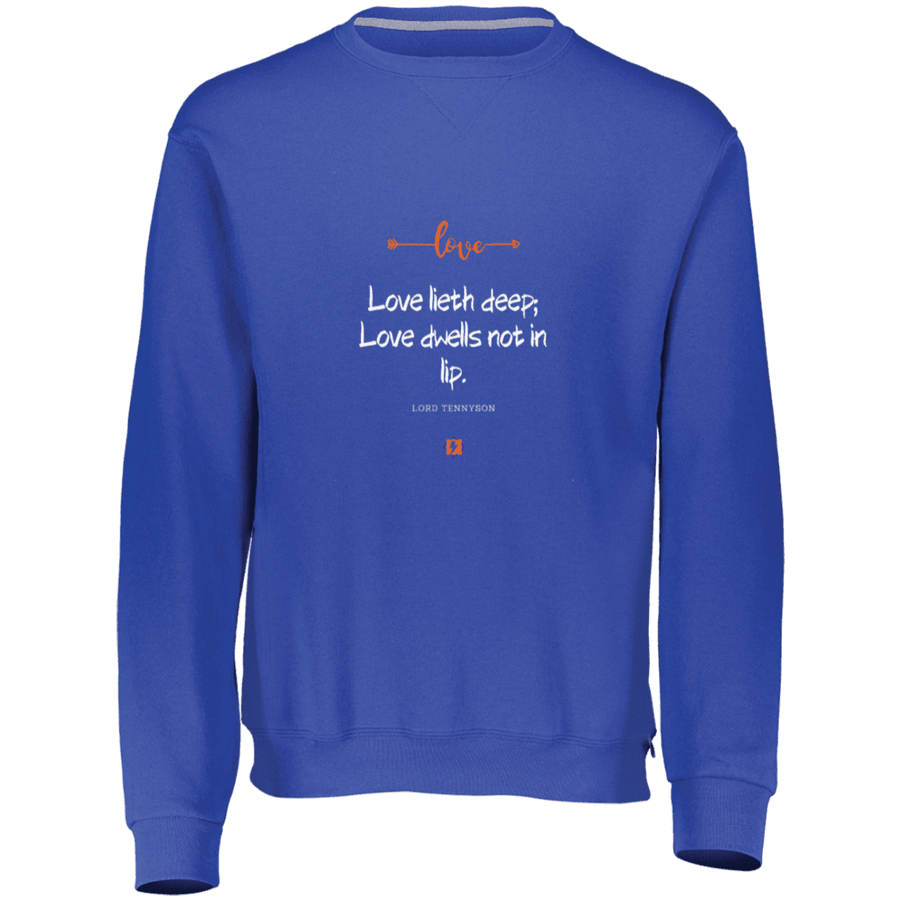 Men's Dri-Power Fleece Crewneck Sweatshirt 698HBM with inspiring Tennyson quote: LT110 - Love is in the depth of the heart - Color: Royal