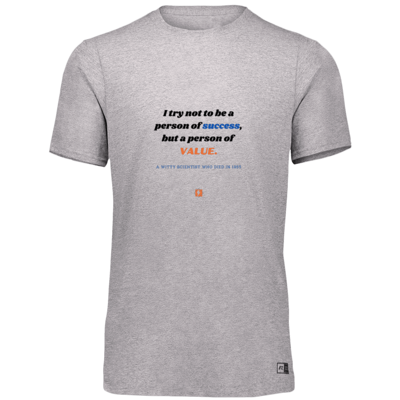 Men’s Dri-Power Odor Protection UPF 30+ T-Shirt with inspiring Einstein quote: E109 - Strive to be a person of value, not success - Color: Oxford Grey