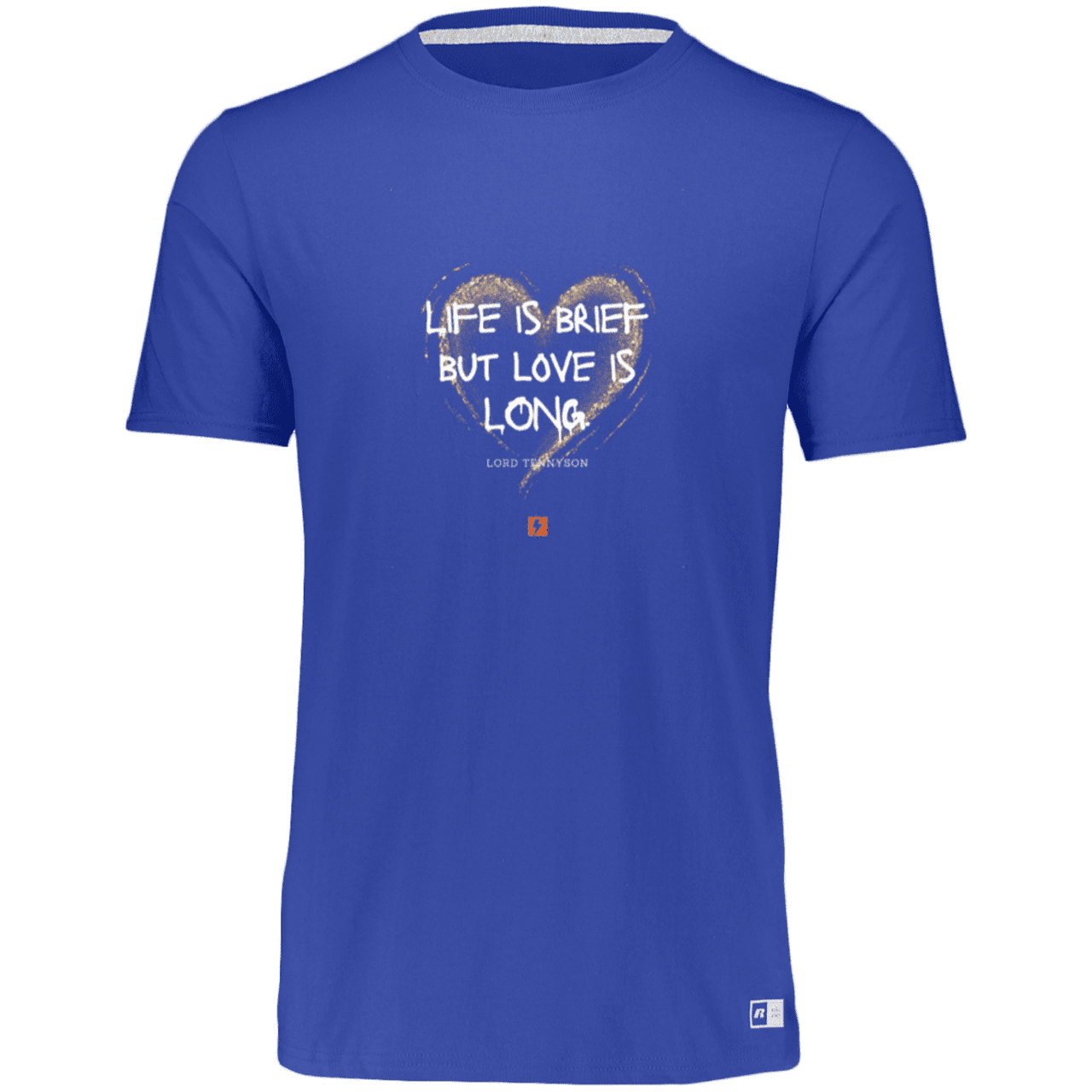 Men's Essential Dri-Power T-Shirt 64STTM with inspiring Tennyson quote: LT108 - Life vs Love - Color: Royal Blue