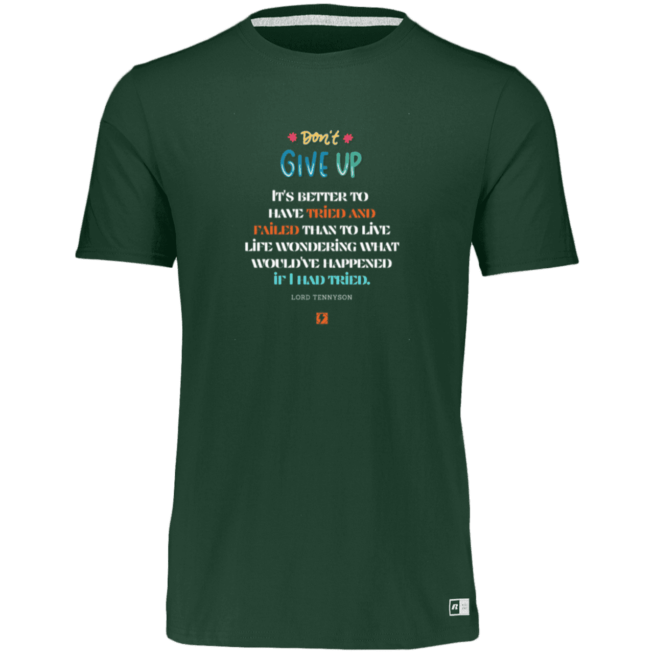 Men's Essential Dri-Power T-Shirt 64STTM with inspiring Tennyson quote: LT106 - Failure better than non-attempt - Color: Forest