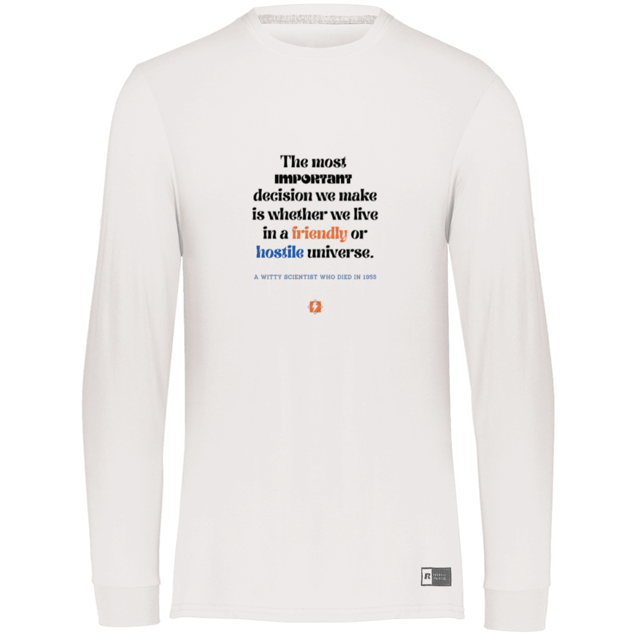 Men's LS Dri-Power Activewear with inspiring Einstein quote: E115 - Understanding the nature of the universe is key - Color: White