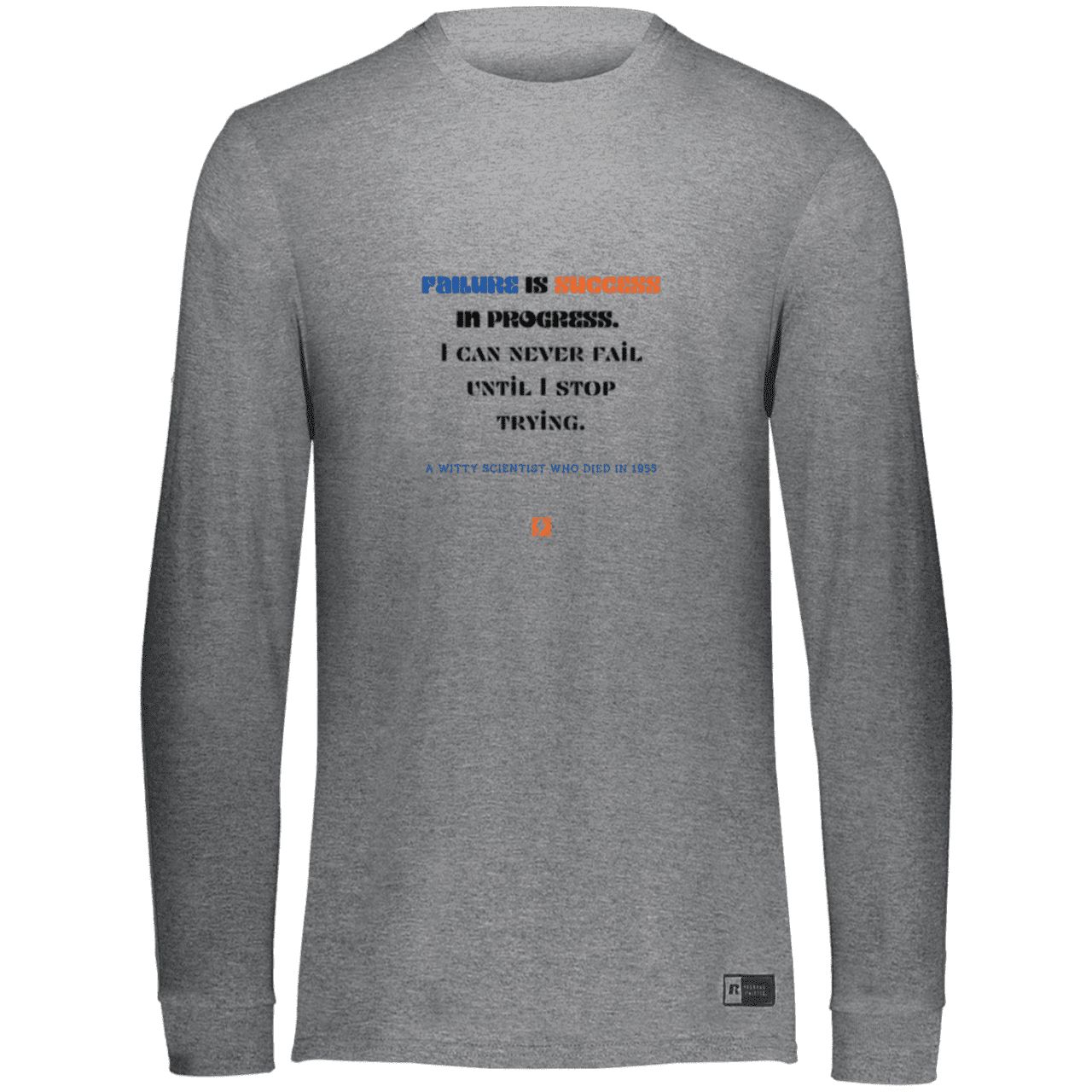 Men's LS Dri-Power Activewear with inspiring Einstein quote: E112 - Failure is success in progress - Color: Oxford Grey