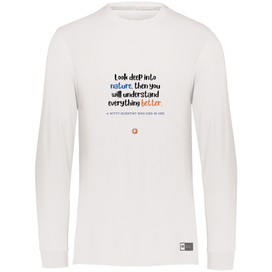 Men's LS Dri-Power Activewear with inspiring Einstein quote: E108 - Look to nature to understand everything - Color: White