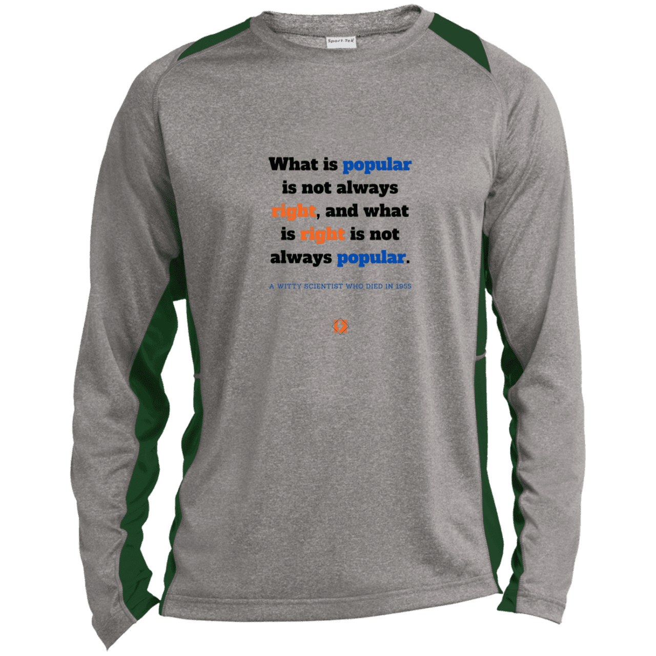 Men's LS Heather Colorblock T-Shirt with inspiring Einstein quote: E114 - Popular and right are two different things - Color: Vintage Heather/Forest Green