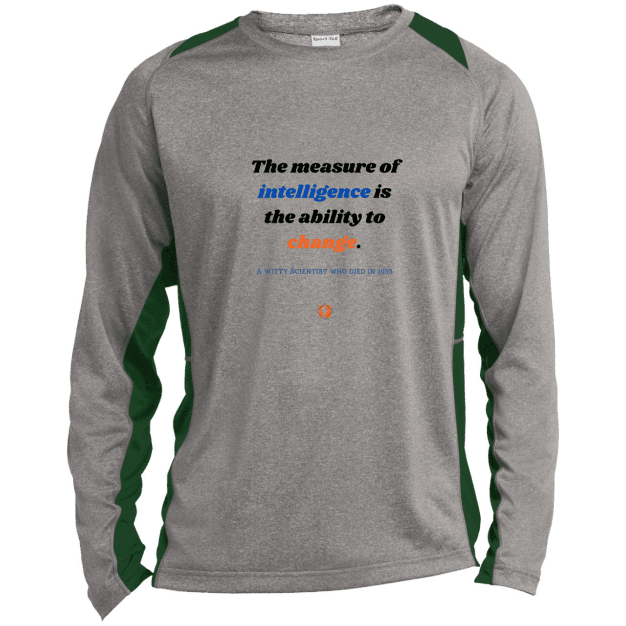 Men's LS Heather Colorblock T-Shirt with inspiring Einstein quote: E117 - Intelligence is the ability to change - Color: Vintage Heather/Forest Green