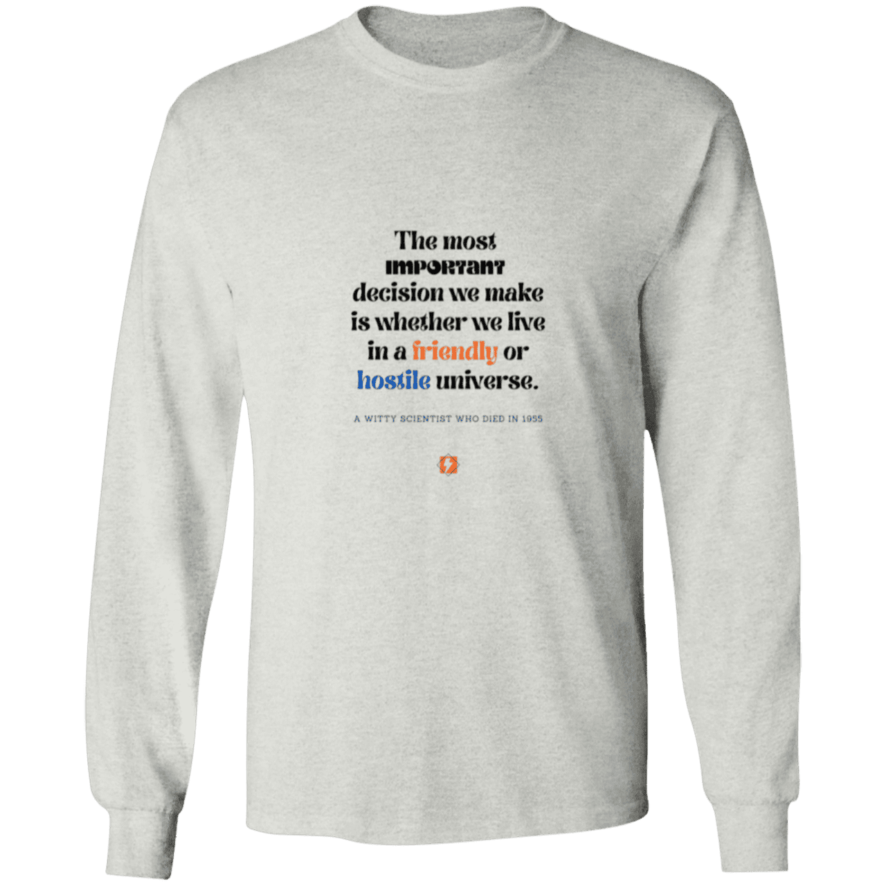 Men's LS Ultra Cotton Light with inspiring Einstein quote: E115 - Understanding the nature of the universe is key - Color: Ash