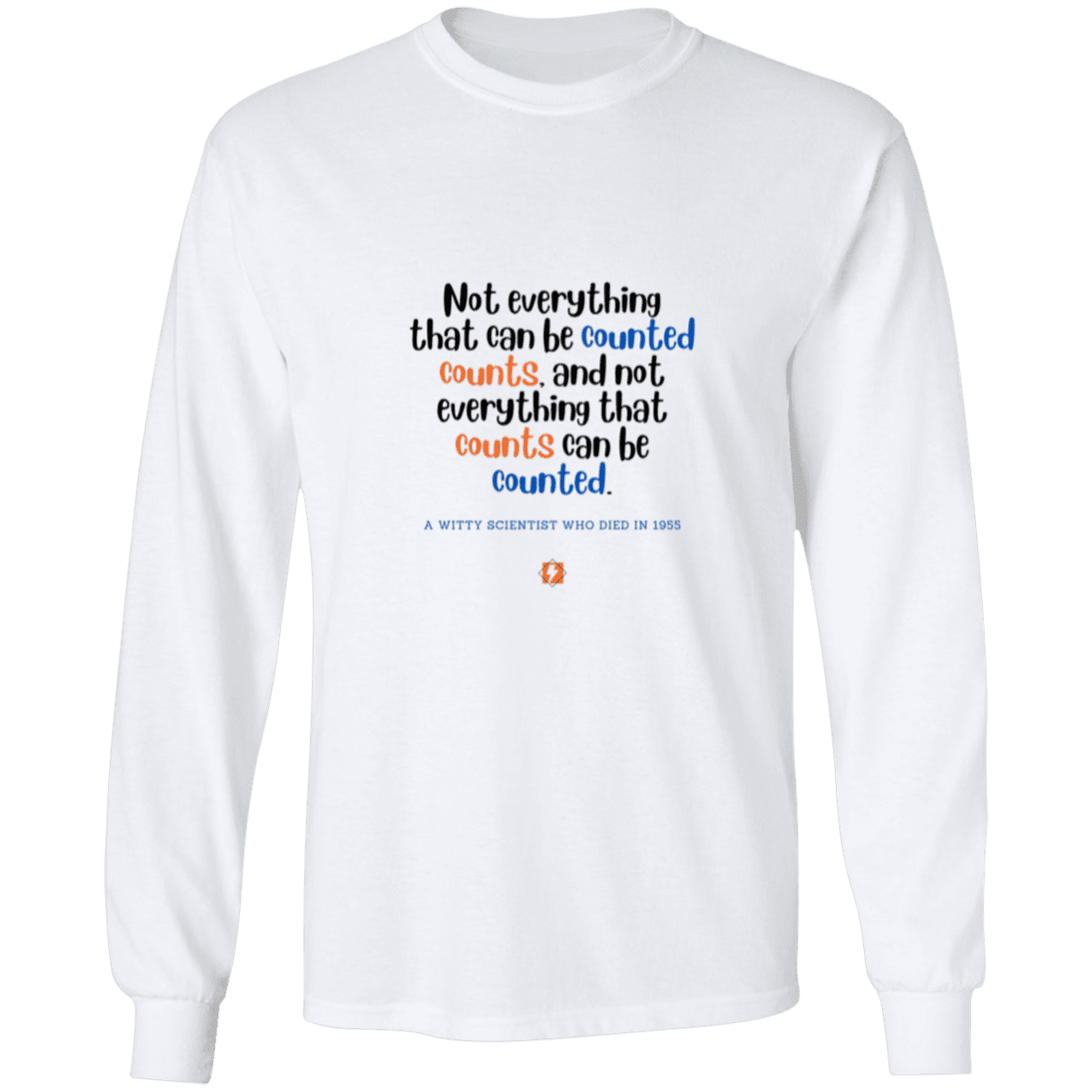 Men's LS Ultra Cotton Light with inspiring Einstein quote: E104 - Not everything that can be counted counts - Color: White