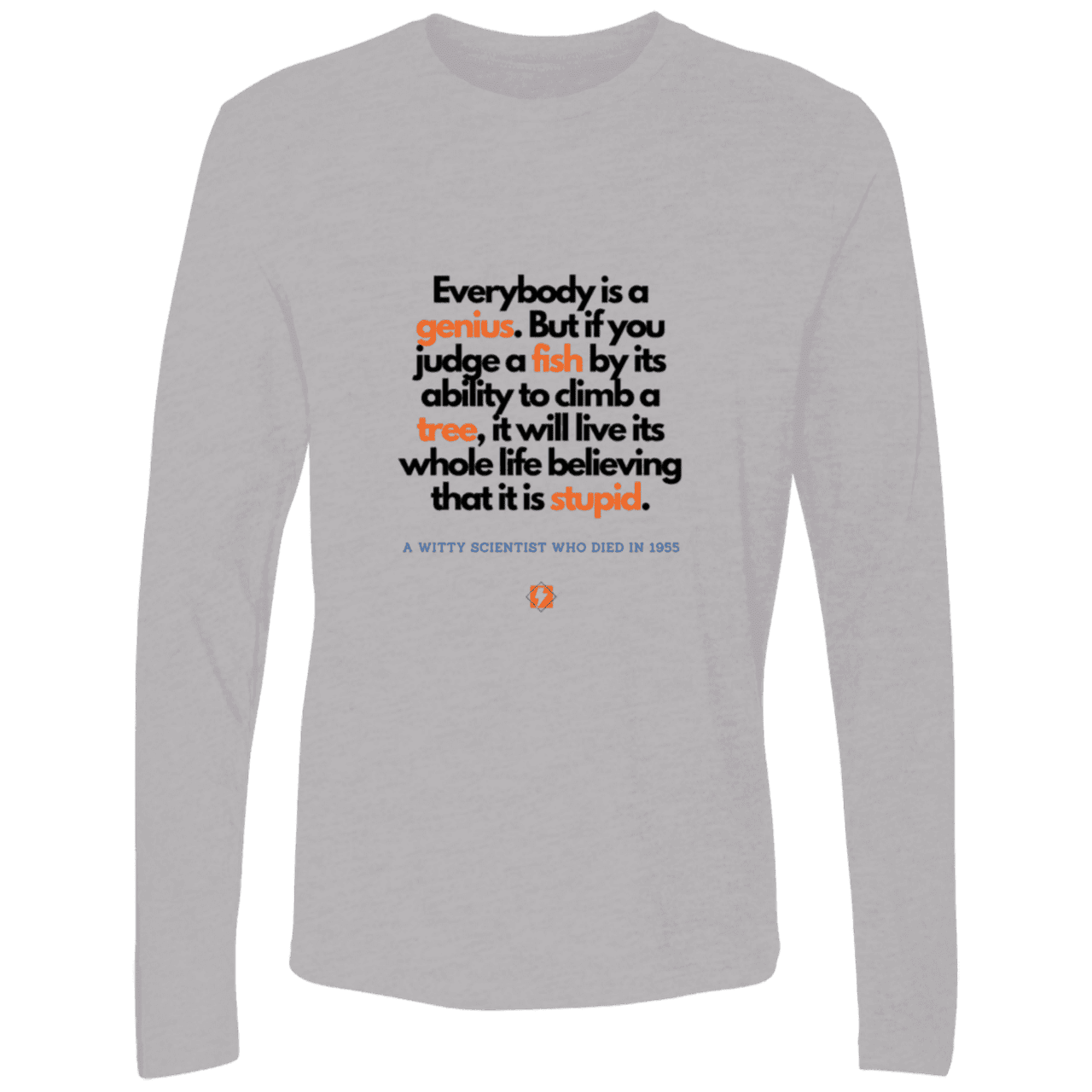 Men's Premium LS Light NL3601 with inspiring Einstein quote: E103 - Everybody is a genius - Color: Heather Grey