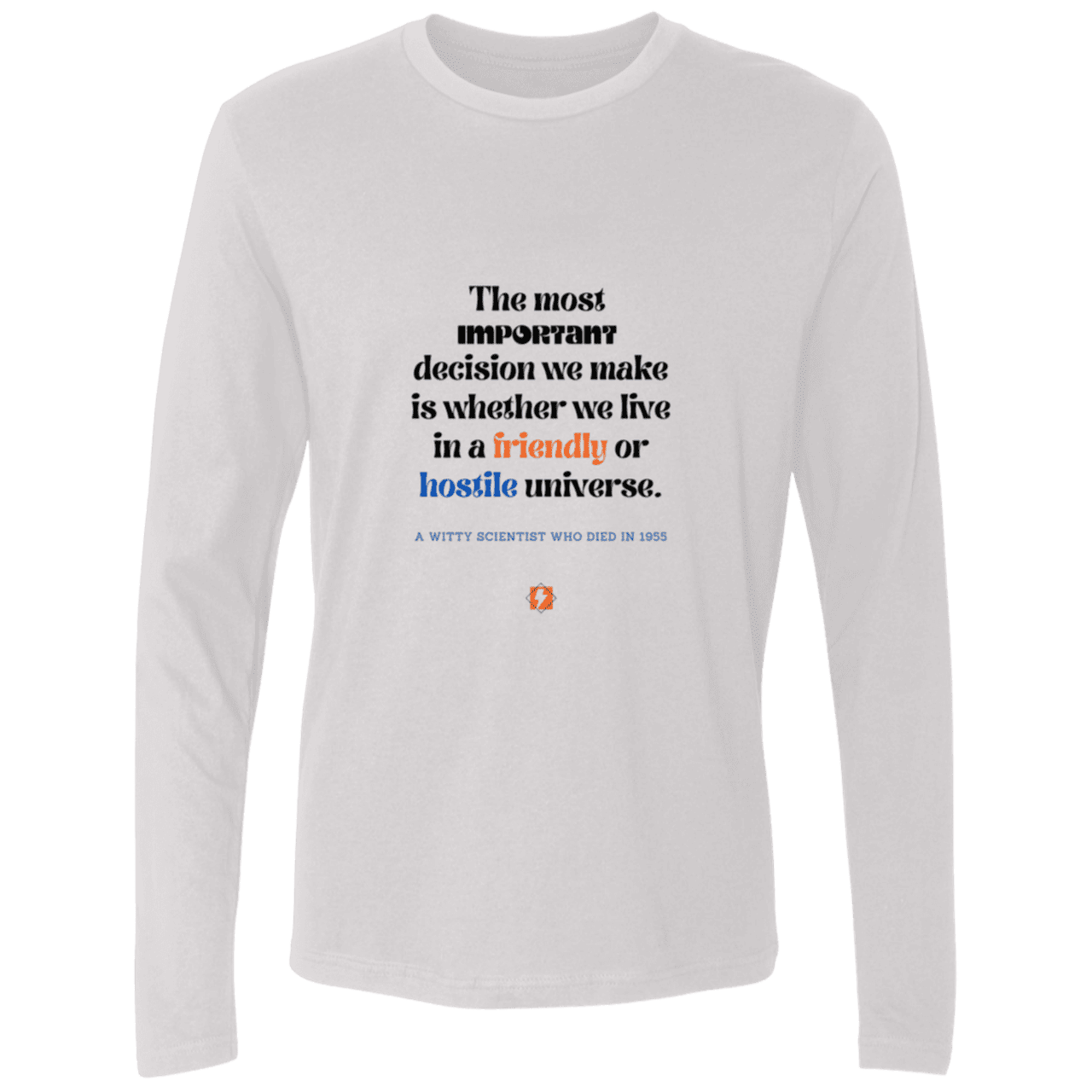 Men's Premium LS Light NL3601 with inspiring Einstein quote: E115 - Understanding the nature of the universe is key - Color: White