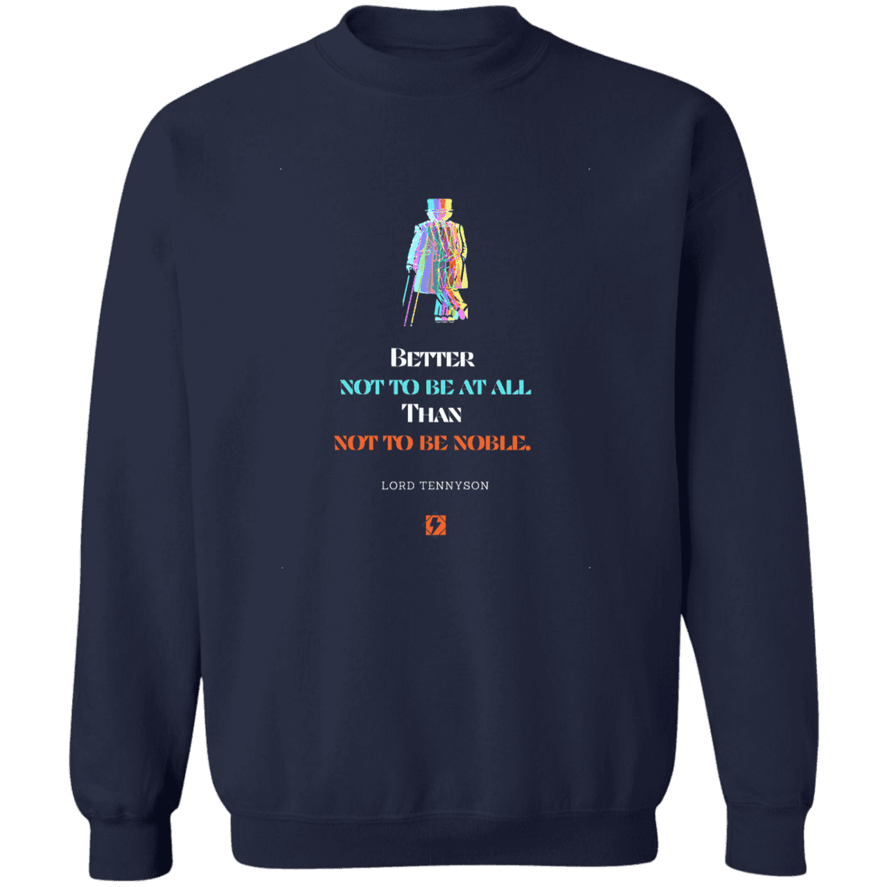 Men's Pullover Crewneck Sweatshirt Z65x with inspiring Tennyson quote: LT102 - Being noble is what counts - Color: Navy