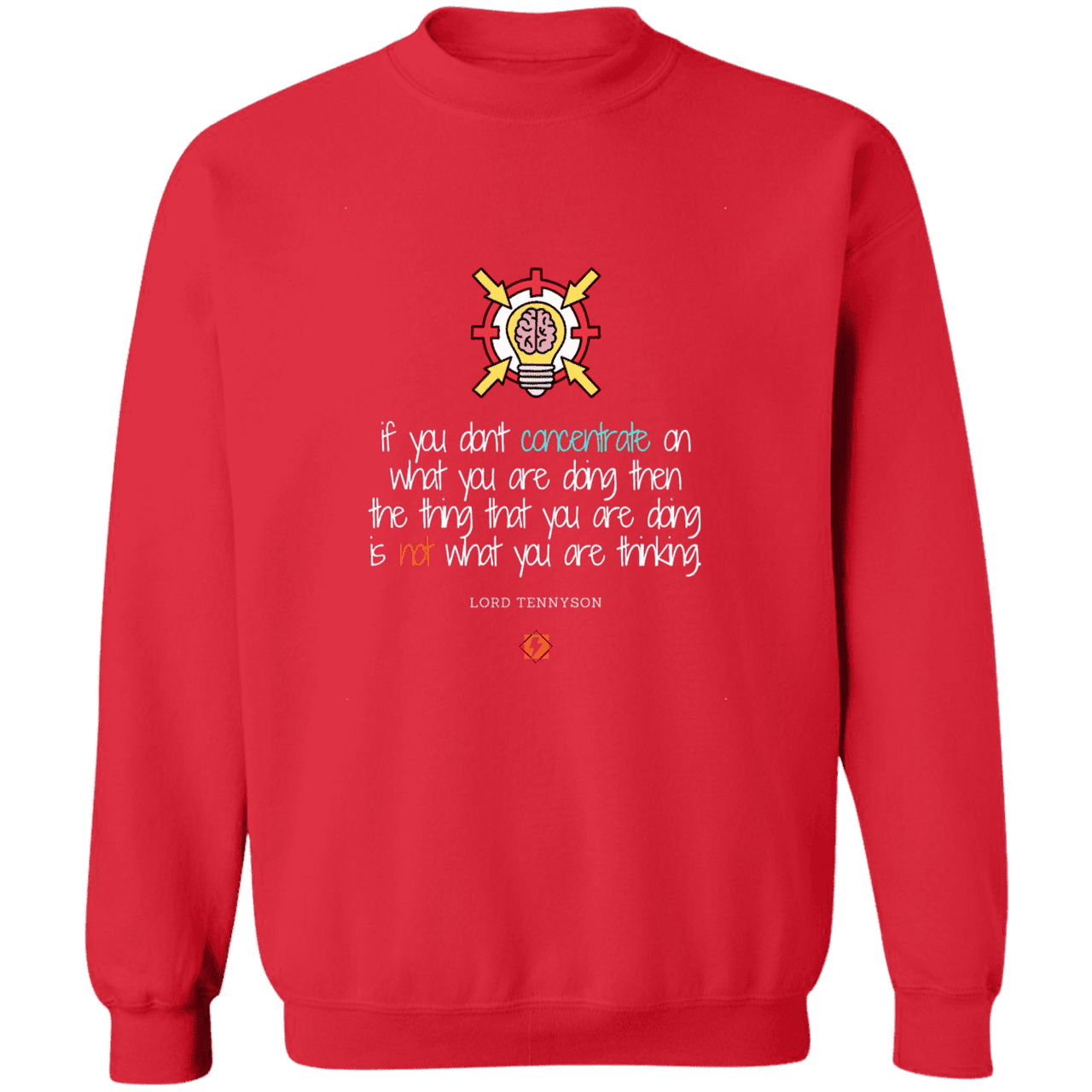 Men's Pullover Crewneck Sweatshirt Z65x with inspiring Tennyson quote: LT105 - Concentrate on your task - Color: Red