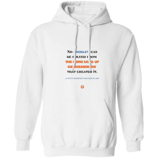 Men's Pullover Hoodie 50/50 cotton/poly Z66x with inspiring Einstein quote: E111 - Problem solving needs fresh thinking - Color: White