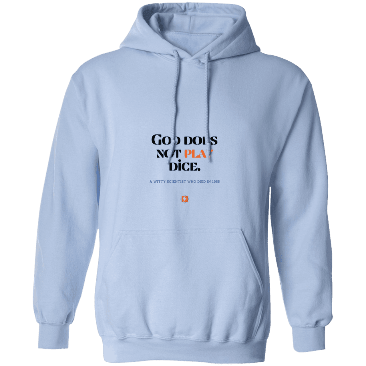 Men's Pullover Hoodie G185 with inspiring Einstein quote: E121 - God does not play dice - Color: Light Blue