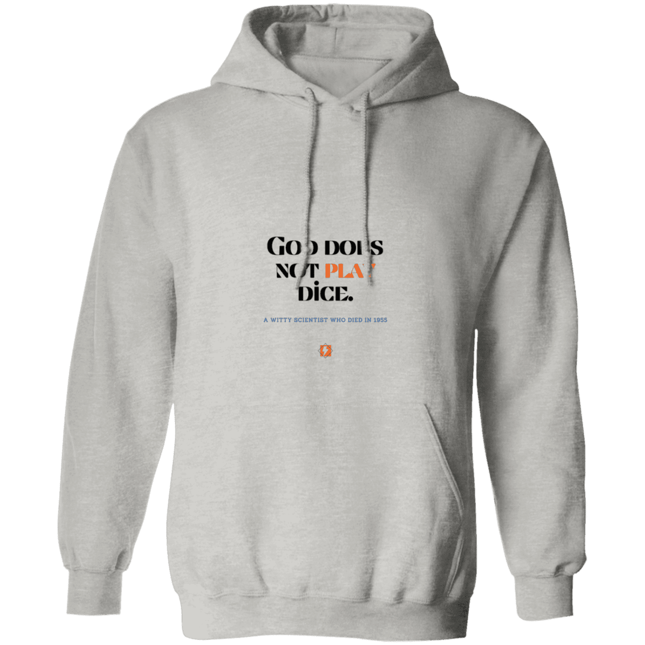 Men's Pullover Hoodie G185 with inspiring Einstein quote: E121 - God does not play dice - Color: Ash