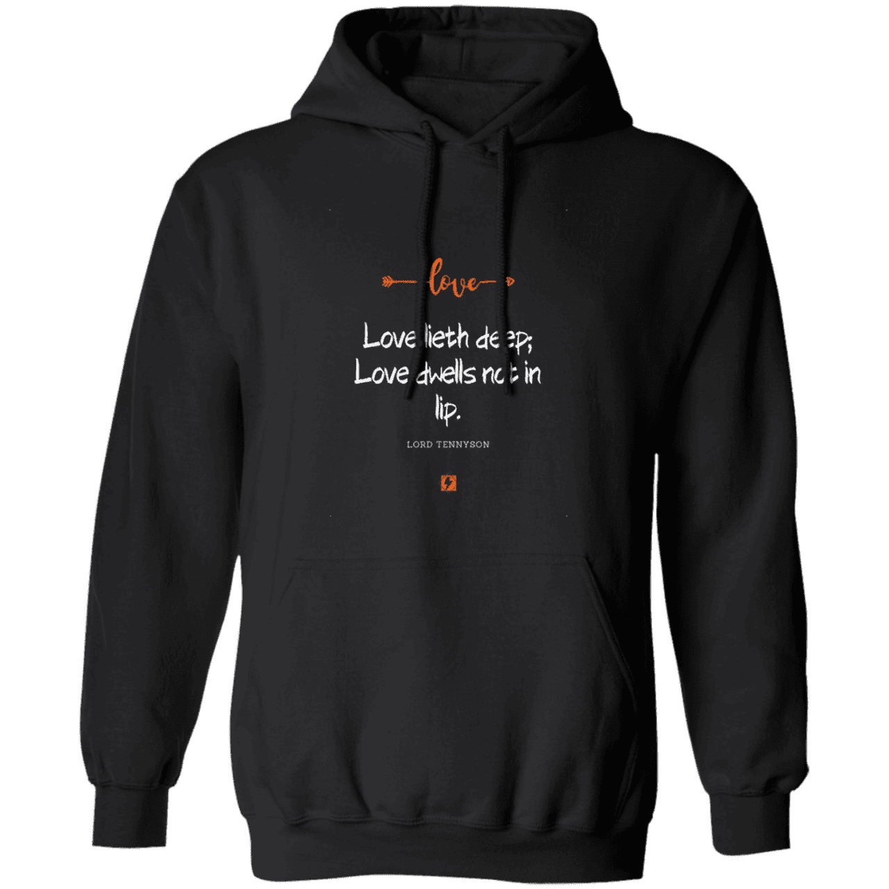 Men's Pullover Hoodie G185 with inspiring Tennyson quote: LT110 - Love is in the depth of the heart - Color: Black