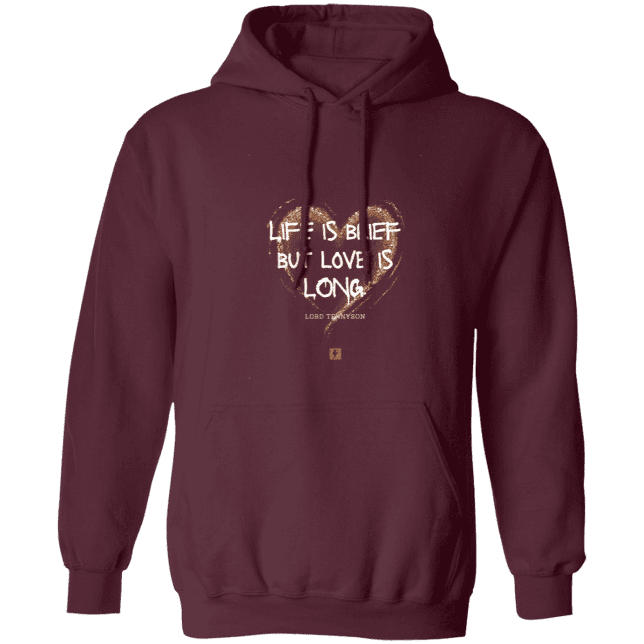 Men's Pullover Hoodie Z66x with inspiring Tennyson quote: LT108 - Life vs Love - Color: Maroon