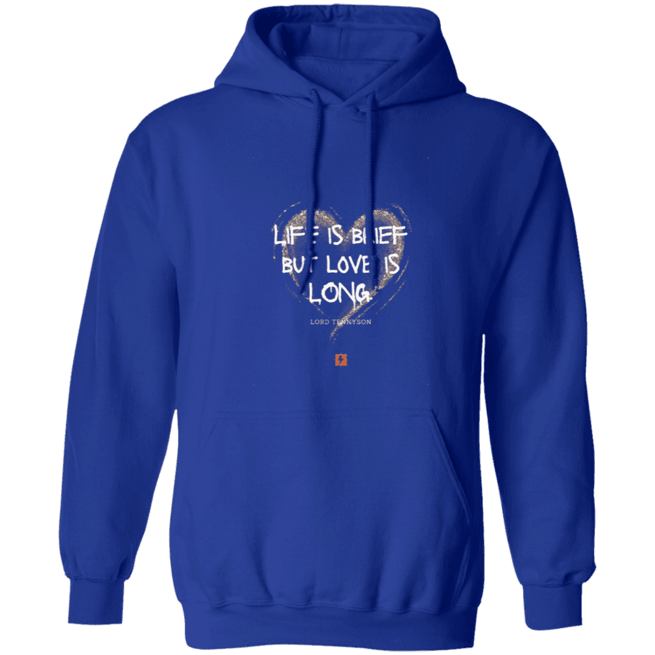 Men's Pullover Hoodie Z66x with inspiring Tennyson quote: LT108 - Life vs Love - Color: Royal