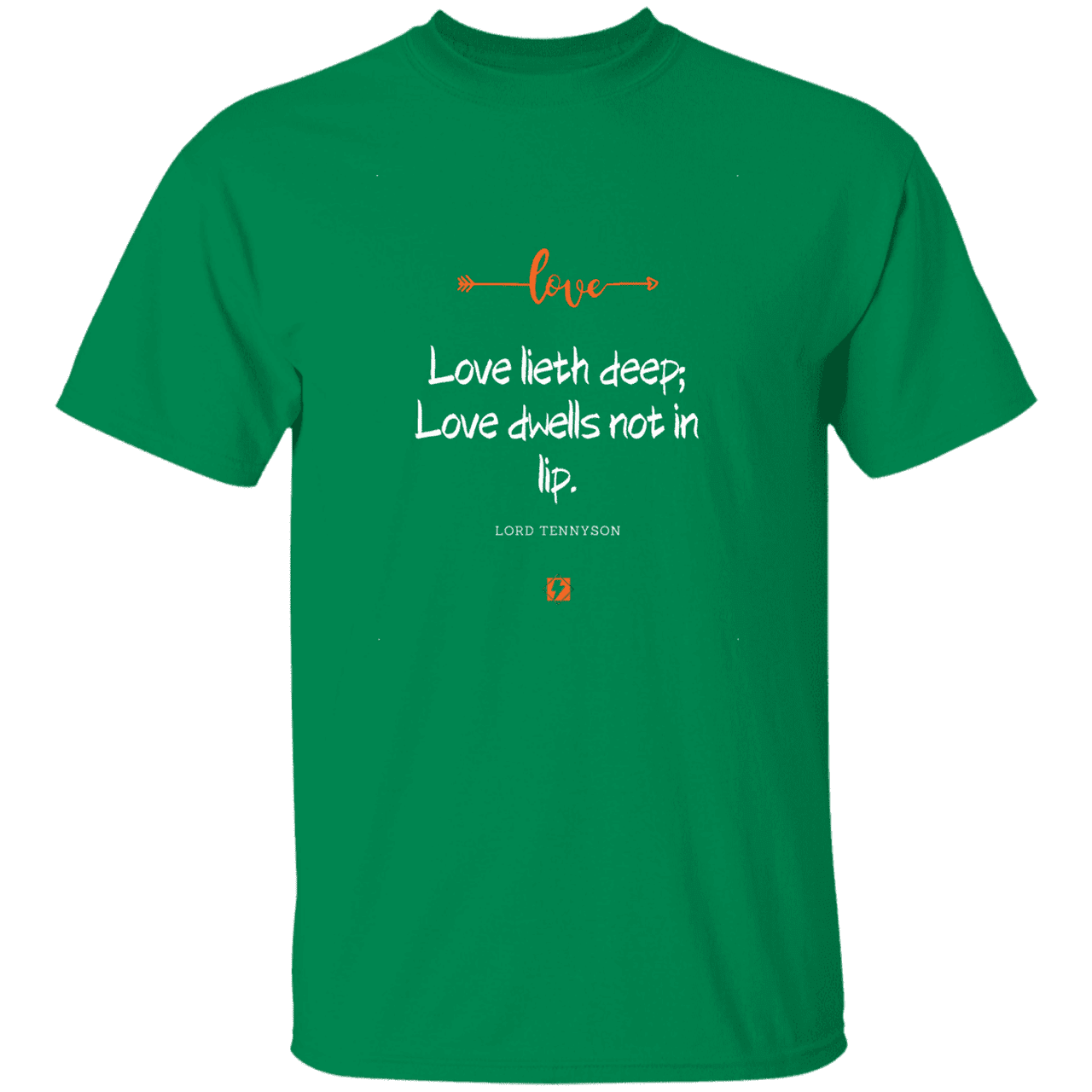 Men's T-Shirt G500 with inspiring Tennyson quote: LT110 - Love is in the depth of the heart - Color: Turf Green