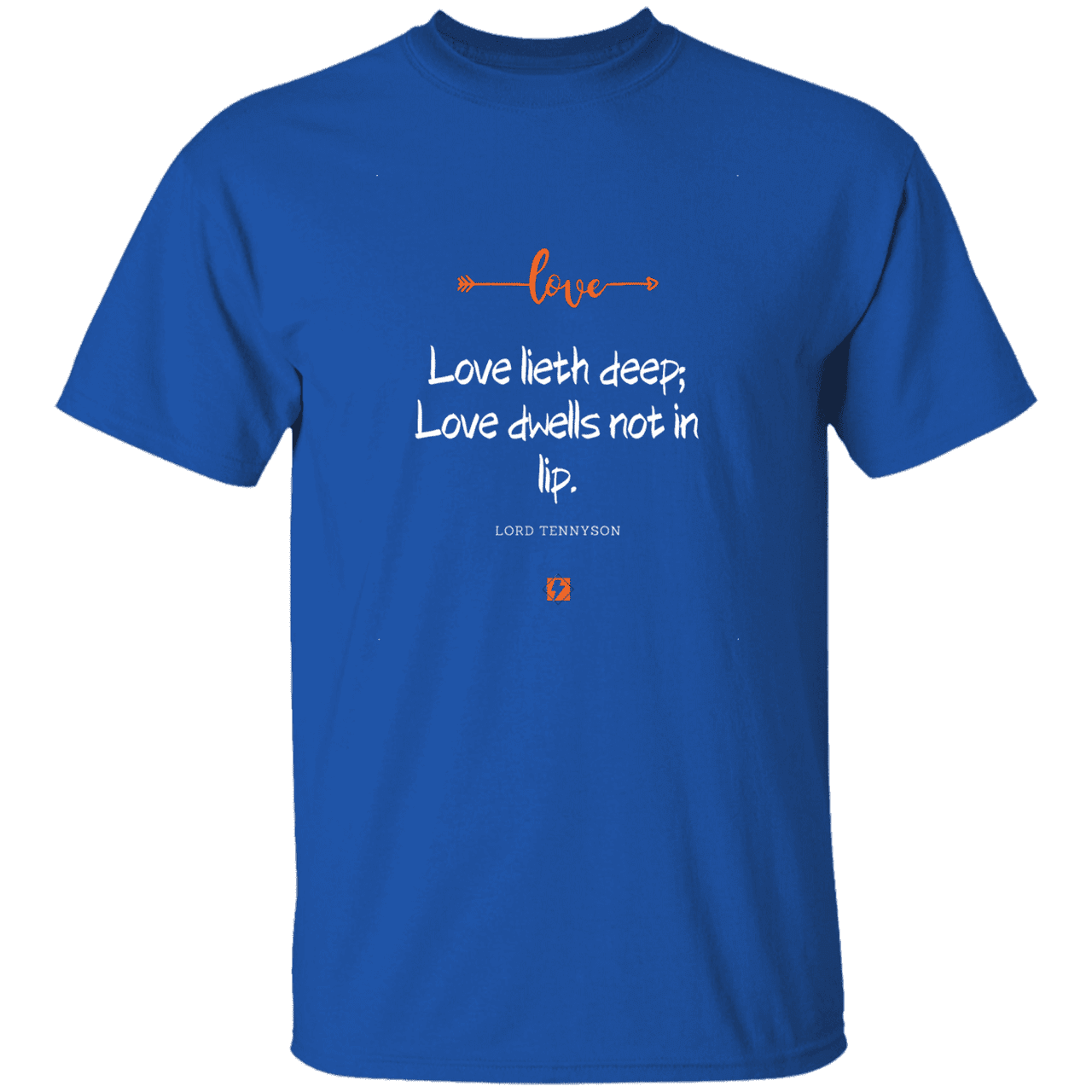 Men's T-Shirt G500 with inspiring Tennyson quote: LT110 - Love is in the depth of the heart - Color: Royal