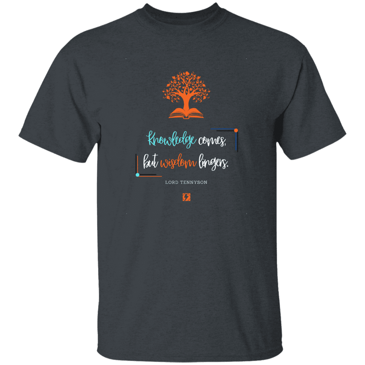 Men's T-Shirt G500 with inspiring Tennyson quote: LT107 - Knowledge vs Wisdom - Color: Dark Heather