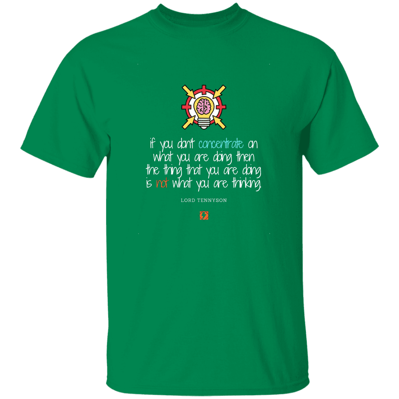 Men's T-Shirt G500 with inspiring Tennyson quote: LT105 - Concentrate on your task - Color: Turf Green