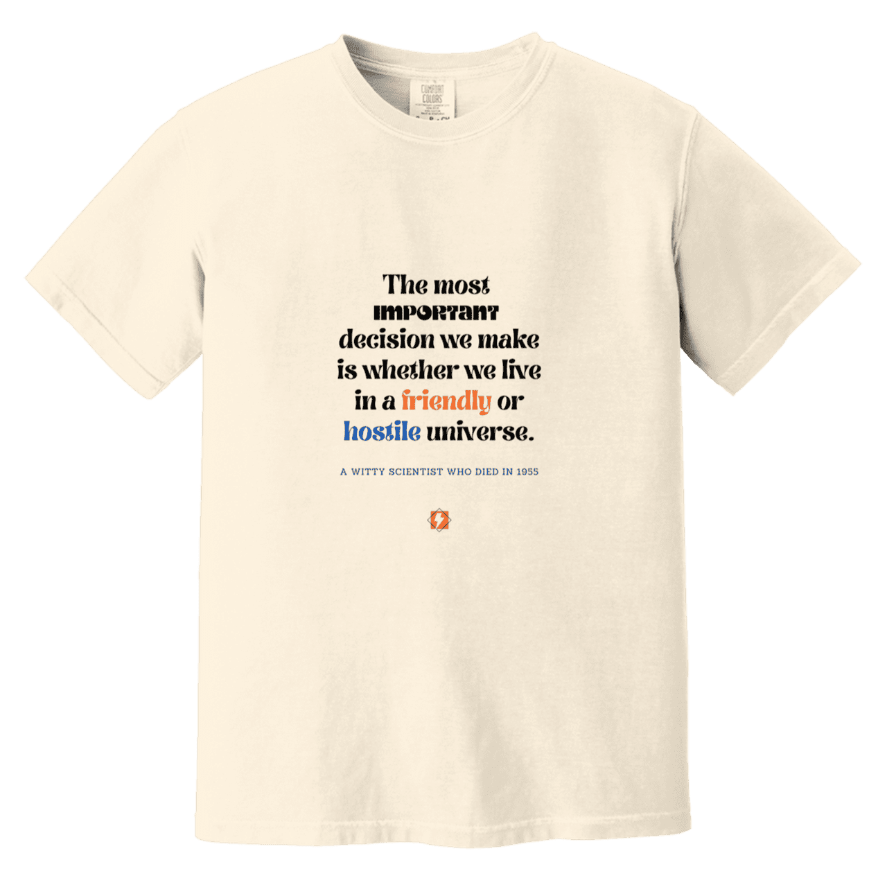 Men's T-Shirt Heavyweight Dyed Tee CC1717 with inspiring Einstein quote: E115 - Understanding the nature of the universe is key - Color: Ivory