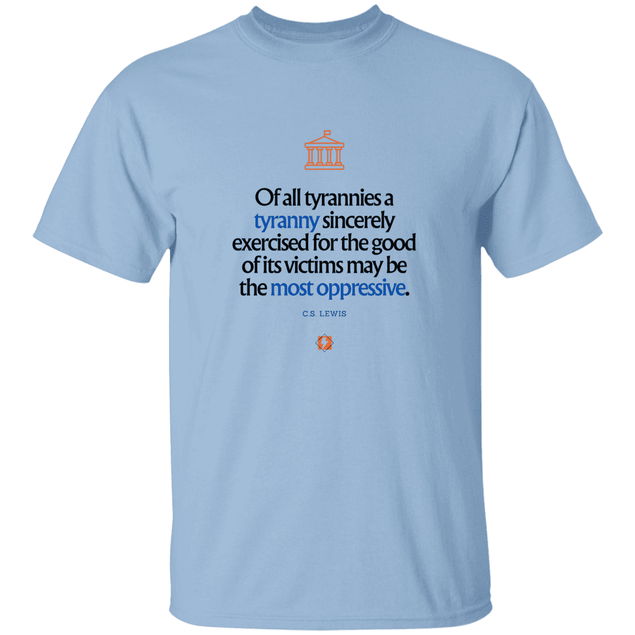 Men's T-Shirt Heavyweight G500 with inspiring CS Lewis quote: CS112 - Tyranny is amplified by sincere intention - Color: Light Blue