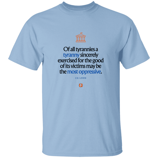 Men's T-Shirt Heavyweight G500 with inspiring CS Lewis quote: CS112 - Tyranny is amplified by sincere intention - Color: Light Blue