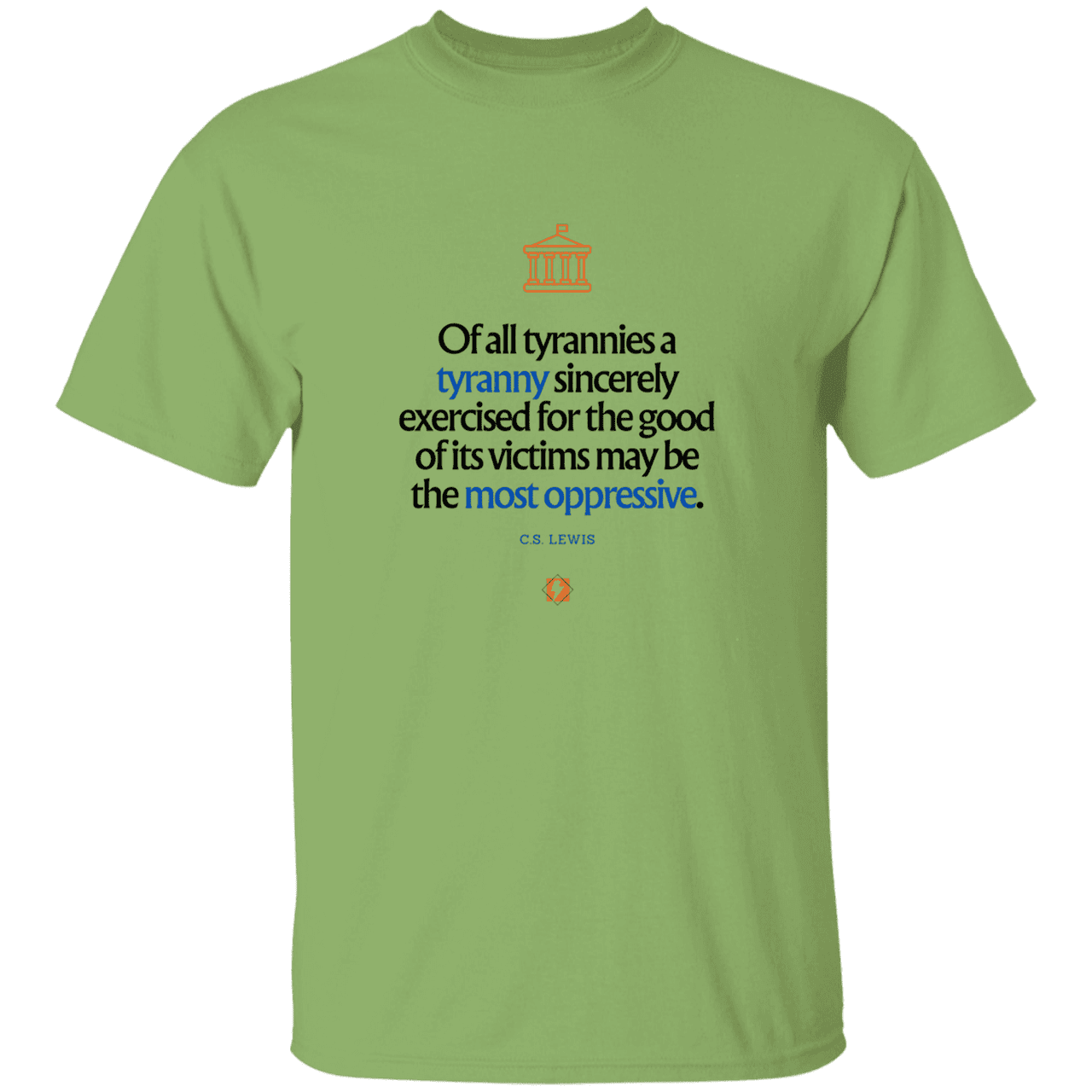 Men's T-Shirt Heavyweight G500 with inspiring CS Lewis quote: CS112 - Tyranny is amplified by sincere intention - Color: Kiwi