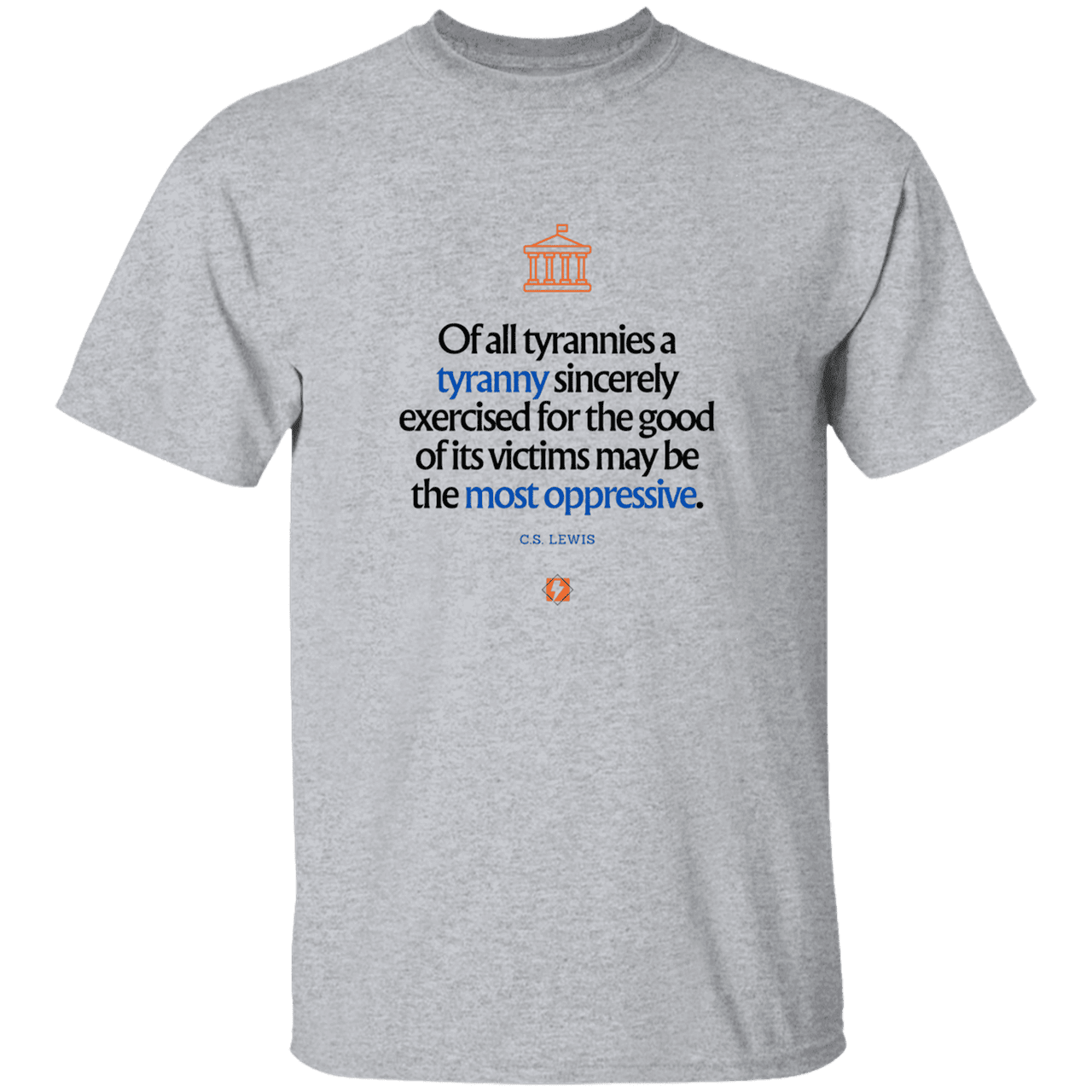 Men's T-Shirt Heavyweight G500 with inspiring CS Lewis quote: CS112 - Tyranny is amplified by sincere intention - Color: Sport Grey