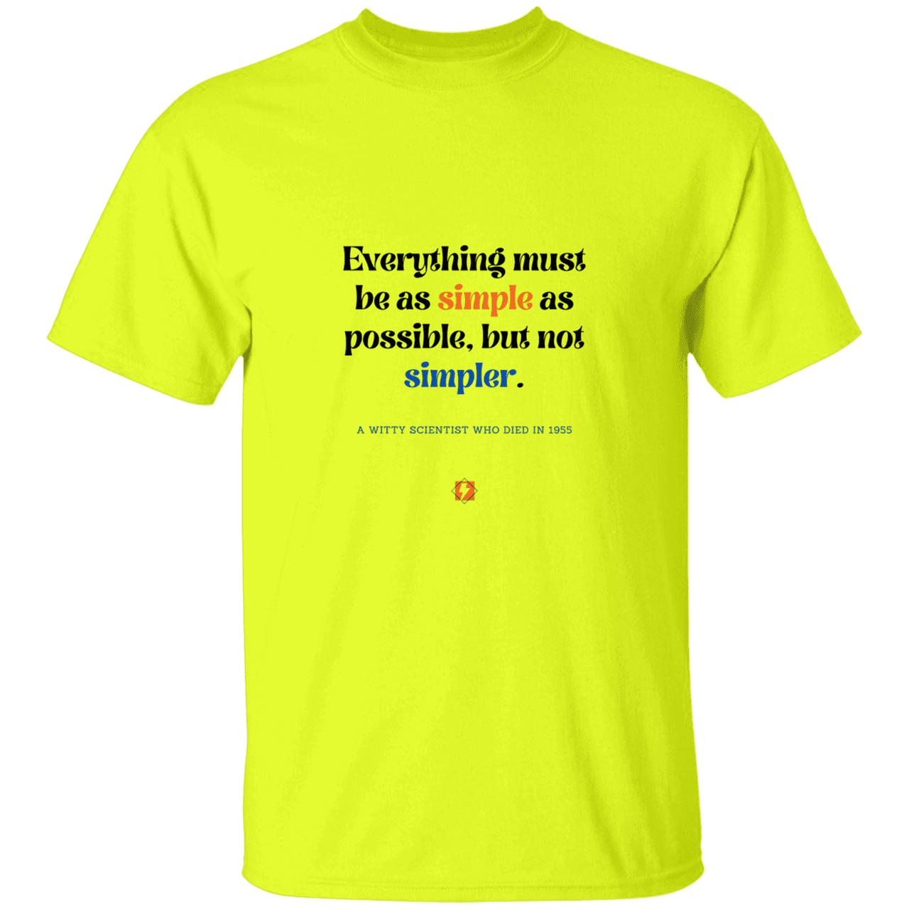 Men’s T-Shirt Heavyweight G500 with inspiring Einstein quote: E122 - Simplicity is best - Color: Safety Green