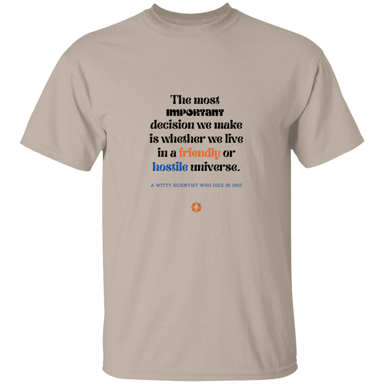 Men’s T-Shirt Heavyweight G500 with inspiring Einstein quote: E115 - Understanding the nature of the universe is key - Color: Sand